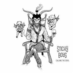 The Sticky Boys : Calling the Devil